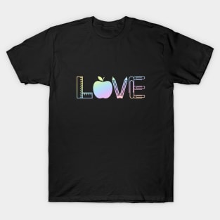 Love - teacher equipment T-Shirt